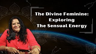 The Divine Feminine: Exploring The Sensual Energy | Goddess Mahendri video thumbnail